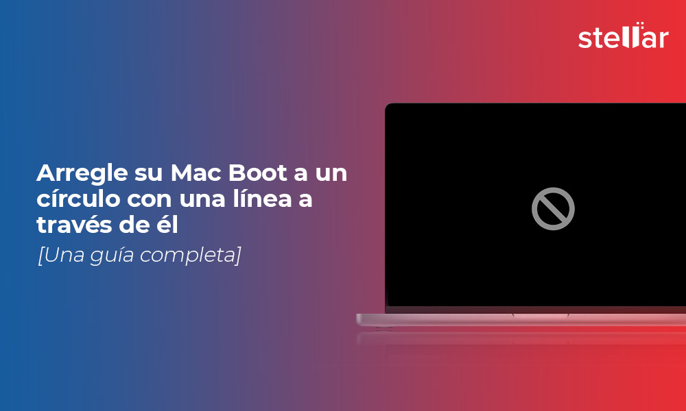 Arregle su Mac Boot a un círculo con una línea a través de él [una guía completa]